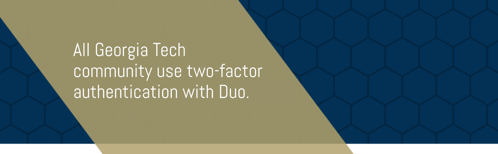 GT two factor authentication banner