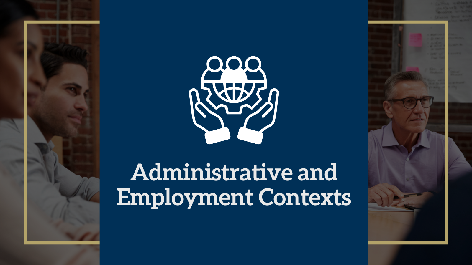 Administrative and Employment Contexts